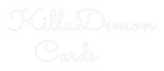 Custom Neon: KillaDemon
 ...